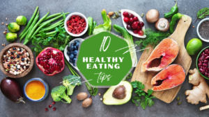 10 Simple Tips for Eating Healthier Every Day