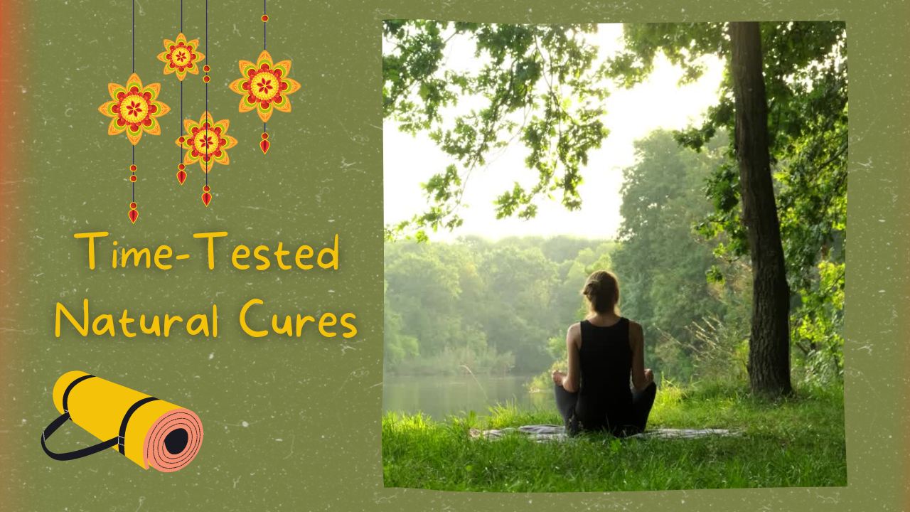 Time-Tested Natural Cures